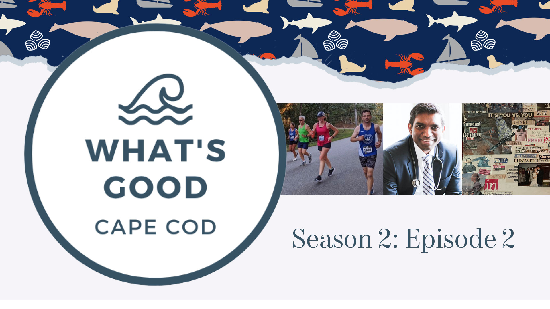What’s Good Cape Cod « Season 2 Episode 2